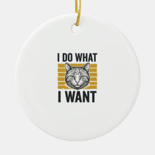 Grappige Kat Ik Doe Wat Ik Wil Vintage Gravure Shi Keramisch Ornament