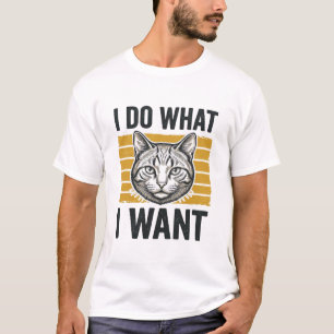 Grappige Kat Ik Doe Wat Ik Wil Vintage Gravure Shi T-shirt