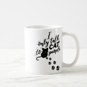 Grappige kat, ik praat alleen met kattenmensen koffiemok