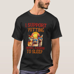 Grappige Kat Ik Steun Dieren Misbruikers In Slaap T-shirt