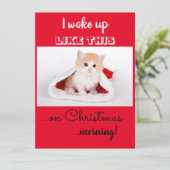 Grappige kat Ik werd wakker zoals deze kerst Feestdagenkaart (Staand voorkant)