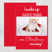 Grappige Kat Ik Werd Wakker Zoals Deze Kerst Vakan Feestdagenkaart (Voorkant / Achterkant)