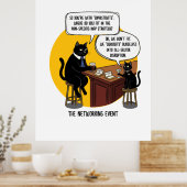 Grappige kat kantoor humor netwerkevenement meme c poster (Keuken)