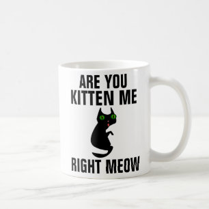 Grappige Kat Koffie Mokken, Ben je Kitten mij Koffiemok