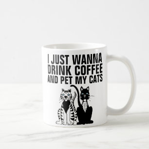 Grappige Kat Koffie Mokken, Ik wil gewoon... Koffiemok