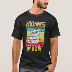 Grappige kat koffie ochtend mopperkont zegje t-shirt