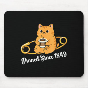 Grappige kat koffie speld dag sinds 1849 ontwerp muismat