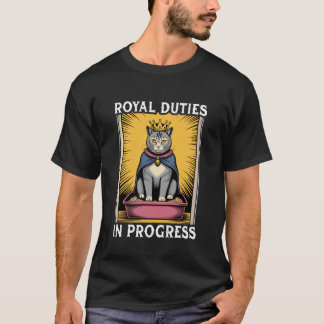 Grappige kat koninklijke taken in uitvoering katte t-shirt