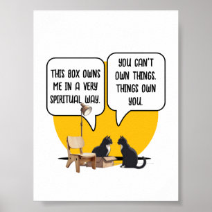 Grappige kat materialisme filosofie citaat poster