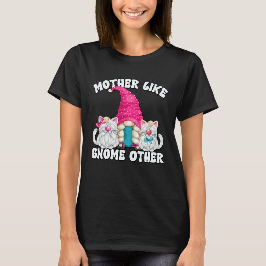 Grappige kat moeder zeggende Moederdag kabouter vo T-shirt (Voorkant)