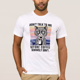 Grappige Kat Mok - Niet Praten Voor Koffie Sarcast T-shirt