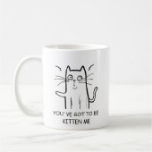 Grappige kat quote koffiemok (Links)