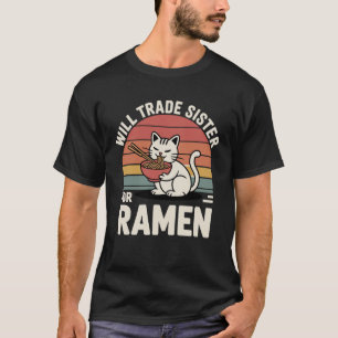 Grappige Kat Ramen Ruil Zus voor Ramen Kawaii Anim T-shirt