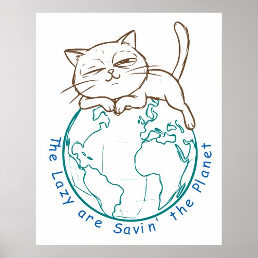 Grappige Kat Redt de Planeet Luie Milieubeschermer Poster (Voorkant)