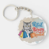Grappige kat "Retail therapie nodig" Sleutelhanger (Voorkant)