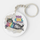 Grappige kat te cool voor dit sleutelhanger (Achterkant)