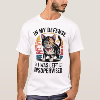 Grappige Kat Ter Mijn Verdediging, Ik Was Zonder T T-shirt
