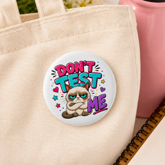 Grappige Kat Test Me Niet Ronde Button 5,7 Cm
