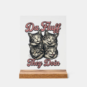 Grappige kat vintage gravure Da Fluff They Doin De Acryl Bord