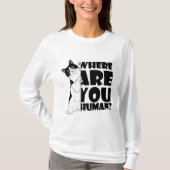 Grappige kat: Waar ben je, mens? T-shirt (Voorkant)
