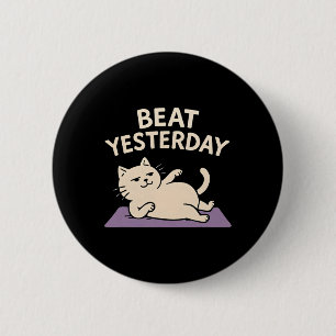 Grappige kat yoga mat om gisteren te verslaan ronde button 5,7 cm