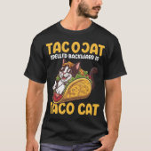 Grappige katachtige tacoCat achterwaarts gespeld i T-shirt (Voorkant)