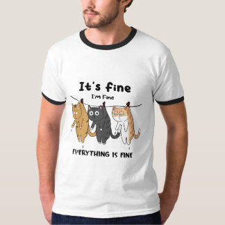 Grappige katten Het is prima Ik ben goed Alles is T-shirt