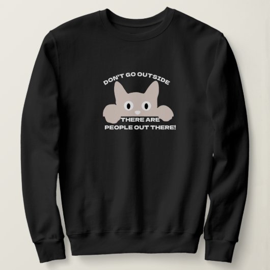 Grappige katten meme trui - mensen katten slogan! (Design voorkant)