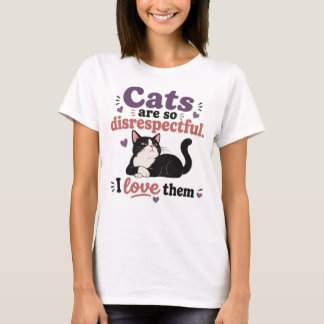 Grappige kattenliefhebber citaat oneerbiedige kat  t-shirt