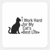 Grappige Kattenliefhebber Sticker – Ik Werk Hard v (Voorkant)