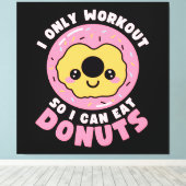 Grappige Kawaii Donuts Workout Citaat Canvas Afdruk (Insitu (Houten vloer))