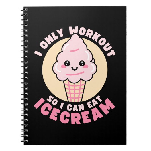 Grappige Kawaii IJscrèm Workout Citaat Notitieboek (Voorkant)