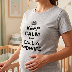 Grappige Keep Calm Call a Midwife - Wordt Moeder T-shirt