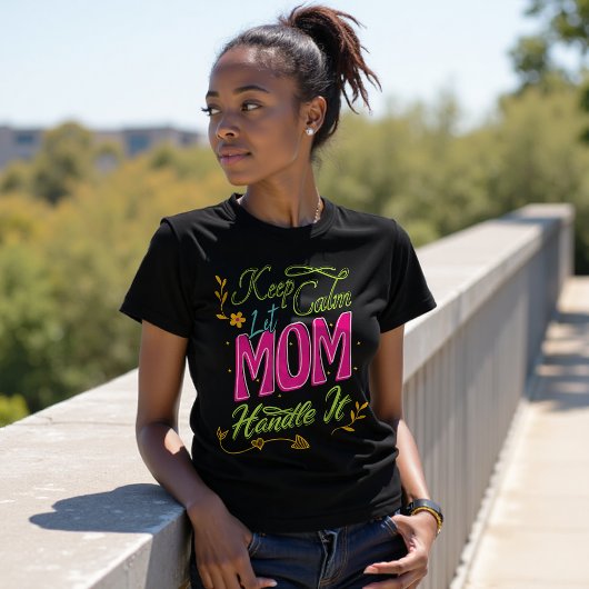 Grappige Keep Calm Moeder Citaat Typografie Moeder T-shirt