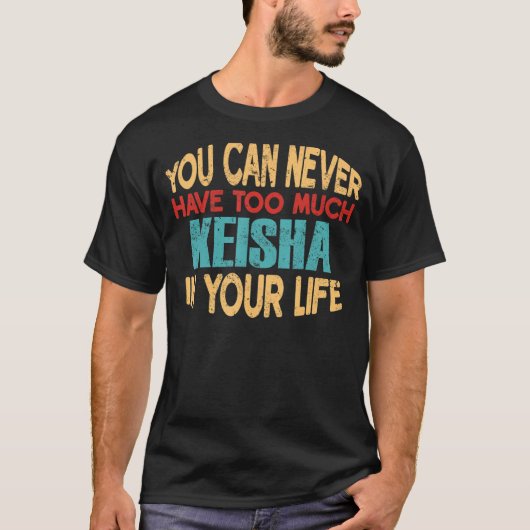 Grappige Keisha Gepersonaliseerde Tshirt Voornaam (Voorkant)