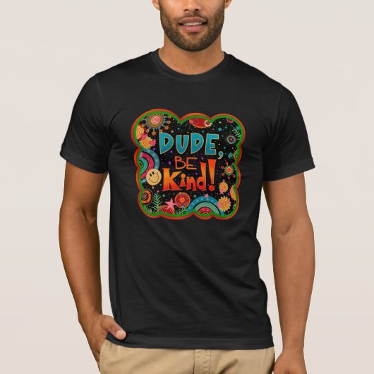 Grappige kerel zijn vriendelijk trendy vriendelijk t-shirt (Voorkant)