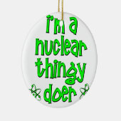 grappige kernenergie keramisch ornament (Rechts)