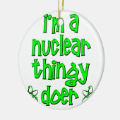 grappige kernenergie keramisch ornament (Links)
