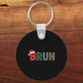 Grappige kerst Bruh meme voor mannen vrouwen kinde Sleutelhanger (Voorkant)
