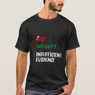 Grappige kerst checklist Nice Naughty Insufficien T-shirt