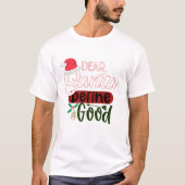 Grappige kerst definieert goed t-shirt (Voorkant)