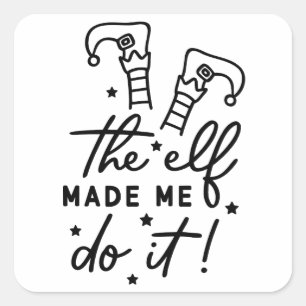 Grappige Kerst Elf heeft me ertoe aangezet Leuk Re Vierkante Sticker