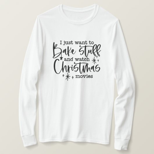 Grappige Kerst Gezegde Bake & Watch Films T-shirt (Design voorkant)