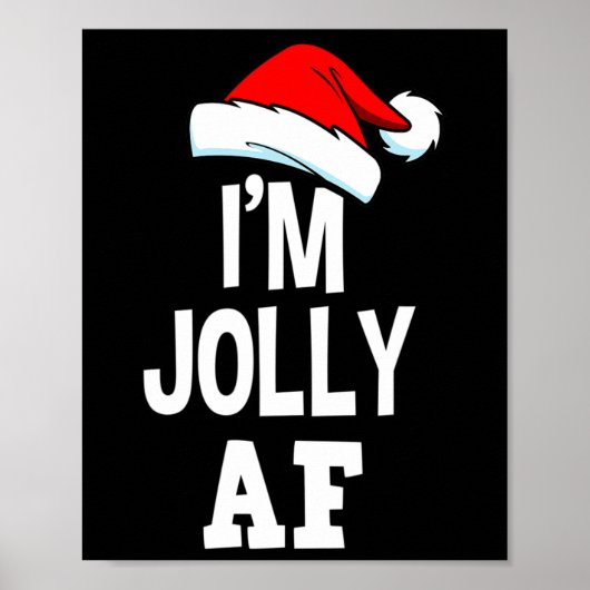Grappige kerst Ik ben Jolly Af T-shirt Schattigee  Poster (Voorkant)
