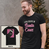 Grappige kerst Ik geloof in Santa Caws T-shirt