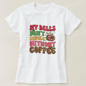Grappige kerst koffie vrouwen Shirt (Design voorkant)