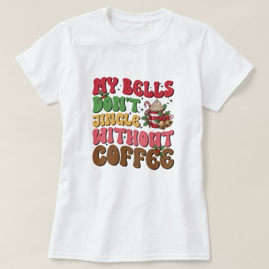 Grappige kerst koffie vrouwen Shirt (Design voorkant)