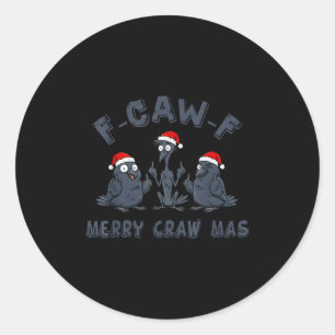 Grappige Kerst Kraai Grafiek – F-caw-f Prettig Cra Ronde Sticker