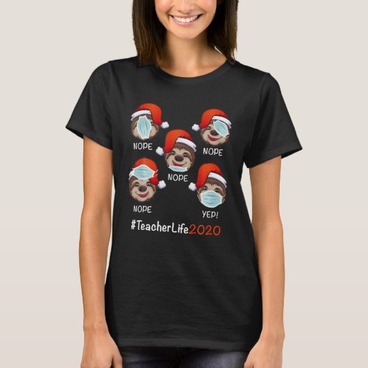 Grappige kerst leraar leven 2020 luiaard dragen t-shirt (Voorkant)