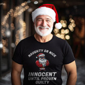Grappige Kerst Ondeugend of Nice - Bewijs het! T-shirt